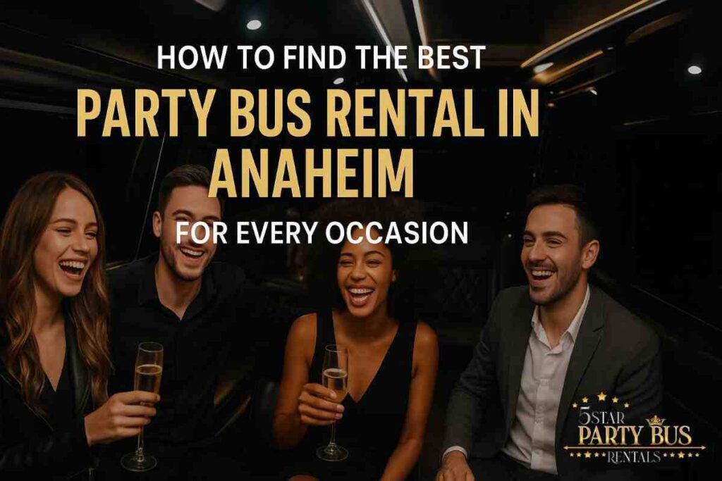party bus rental in Anaheim
