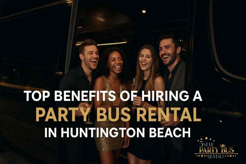 party bus rental in Huntington Beach
