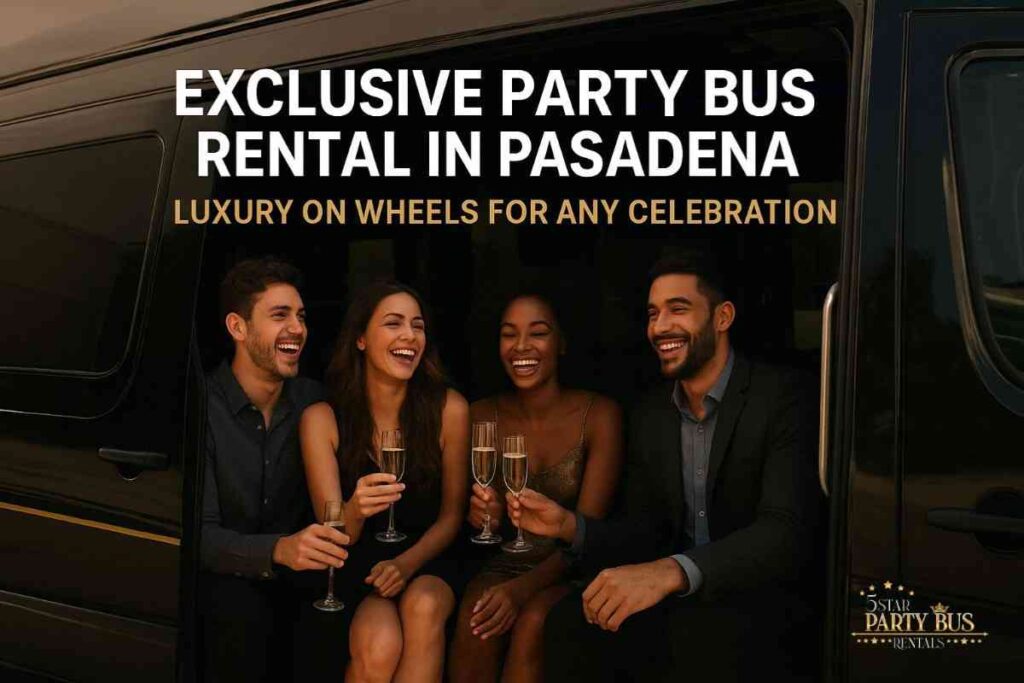 party bus rental in Pasadena