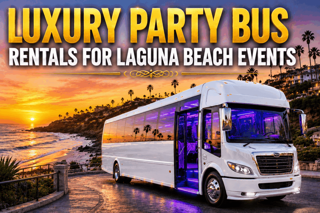 luxury party bus rental laguna beach